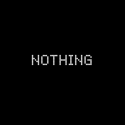 NOTHING